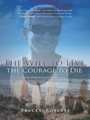 cover image of The Will to Live, the Courage to Die